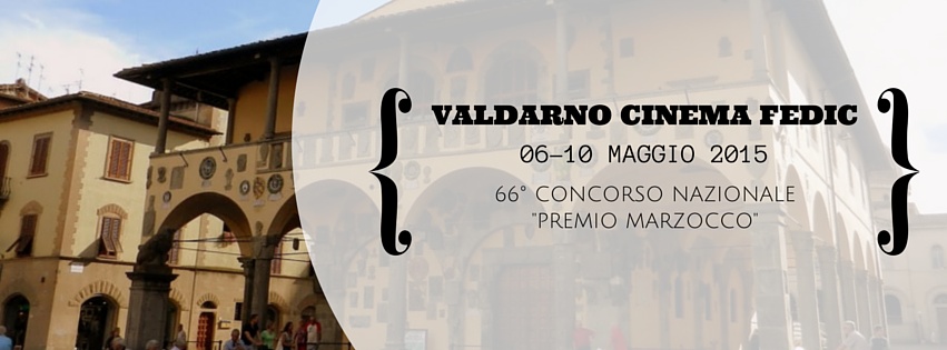 Ecco le opere del Valdarno Cinema Fedic 2015 – Verbale di selezione