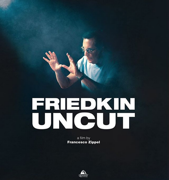 EVENTO SPECIALE FRIEDKIN UNCUT